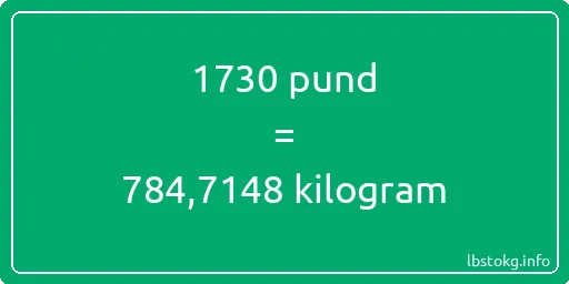 1730 pund till kilogram - 1730 pund till kilogram