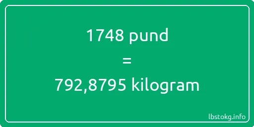 1748 pund till kilogram - 1748 pund till kilogram