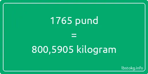 1765 pund till kilogram - 1765 pund till kilogram