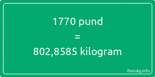 1770 pund till kilogram - 1770 pund till kilogram