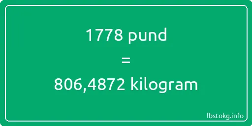 1778 pund till kilogram - 1778 pund till kilogram