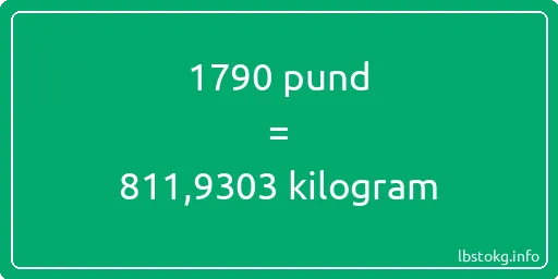 1790 pund till kilogram - 1790 pund till kilogram