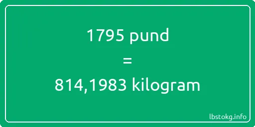 1795 pund till kilogram - 1795 pund till kilogram