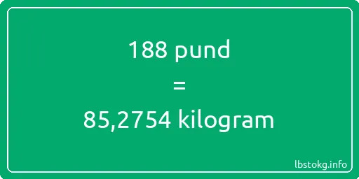 188 pund till kilogram - 188 pund till kilogram