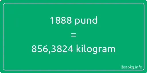 1888 pund till kilogram - 1888 pund till kilogram