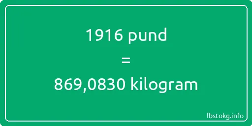 1916 pund till kilogram - 1916 pund till kilogram