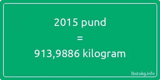 2015 pund till kilogram - 2015 pund till kilogram