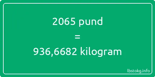 2065 pund till kilogram - 2065 pund till kilogram