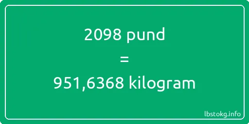 2098 pund till kilogram - 2098 pund till kilogram