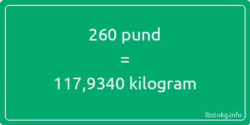 260 pund till kilogram - 260 pund till kilogram