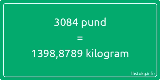 3084 pund till kilogram - 3084 pund till kilogram