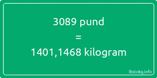 3089 pund till kilogram - 3089 pund till kilogram