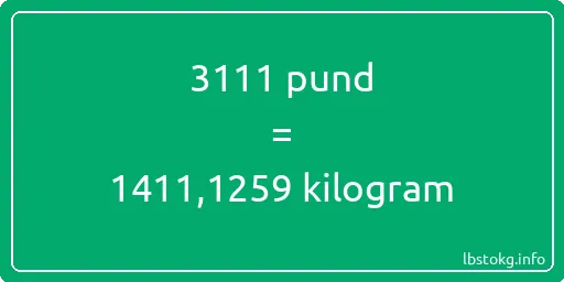 3111 pund till kilogram - 3111 pund till kilogram