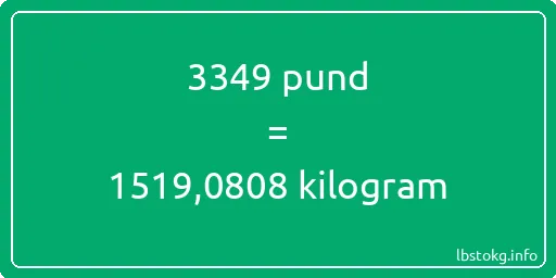 3349 pund till kilogram - 3349 pund till kilogram