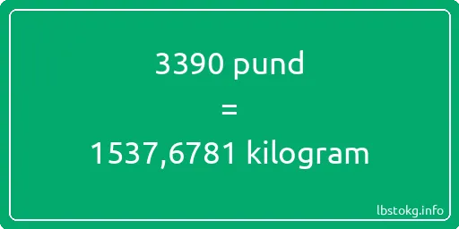 3390 pund till kilogram - 3390 pund till kilogram