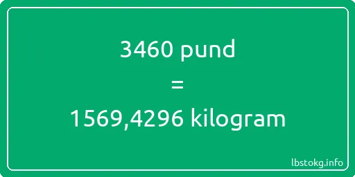 3460 pund till kilogram - 3460 pund till kilogram