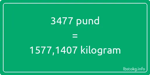 3477 pund till kilogram - 3477 pund till kilogram