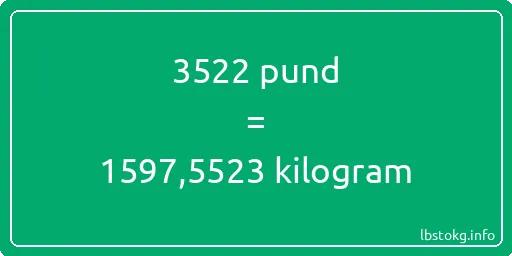 3522 pund till kilogram - 3522 pund till kilogram