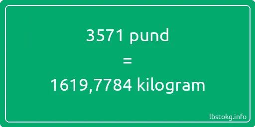 3571 pund till kilogram - 3571 pund till kilogram