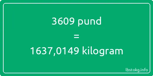 3609 pund till kilogram - 3609 pund till kilogram