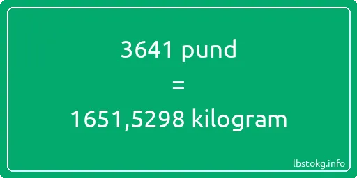 3641 pund till kilogram - 3641 pund till kilogram