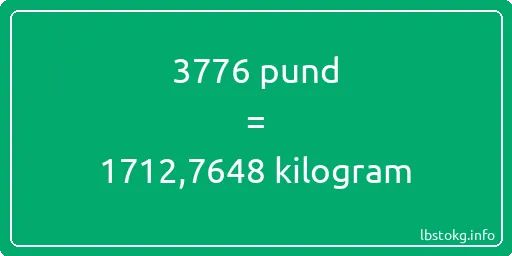 3776 pund till kilogram - 3776 pund till kilogram