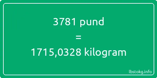 3781 pund till kilogram - 3781 pund till kilogram