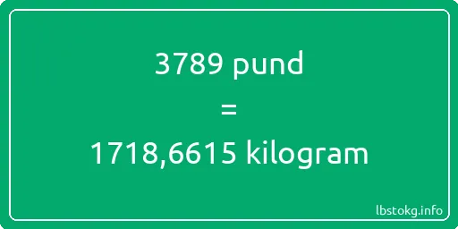 3789 pund till kilogram - 3789 pund till kilogram