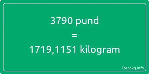 3790 pund till kilogram - 3790 pund till kilogram