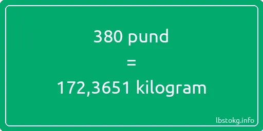 380 pund till kilogram - 380 pund till kilogram