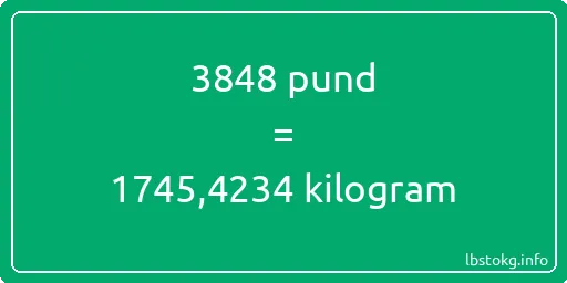 3848 pund till kilogram - 3848 pund till kilogram