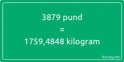 3879 pund till kilogram - 3879 pund till kilogram