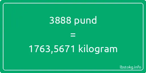 3888 pund till kilogram - 3888 pund till kilogram