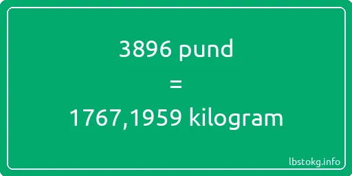 3896 pund till kilogram - 3896 pund till kilogram