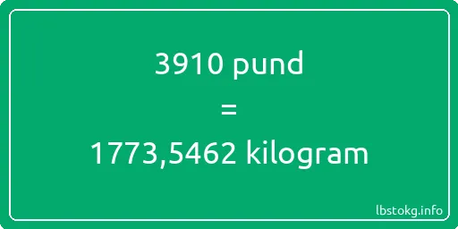 3910 pund till kilogram - 3910 pund till kilogram