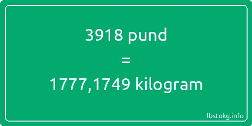 3918 pund till kilogram - 3918 pund till kilogram