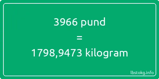 3966 pund till kilogram - 3966 pund till kilogram