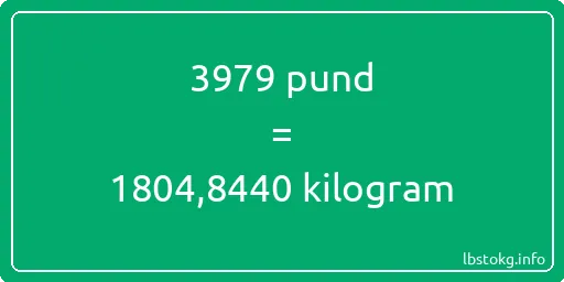 3979 pund till kilogram - 3979 pund till kilogram