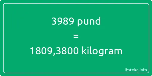 3989 pund till kilogram - 3989 pund till kilogram