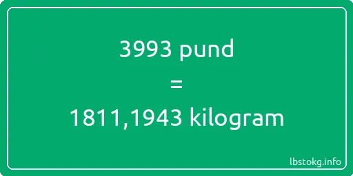 3993 pund till kilogram - 3993 pund till kilogram