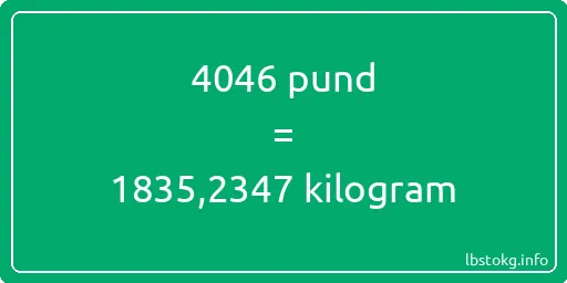 4046 pund till kilogram - 4046 pund till kilogram