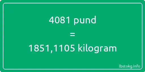 4081 pund till kilogram - 4081 pund till kilogram