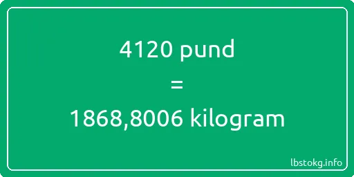 4120 pund till kilogram - 4120 pund till kilogram