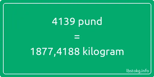 4139 pund till kilogram - 4139 pund till kilogram