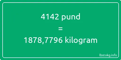 4142 pund till kilogram - 4142 pund till kilogram