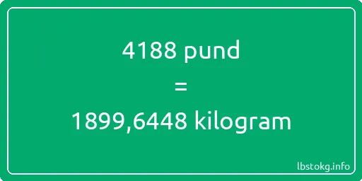 4188 pund till kilogram - 4188 pund till kilogram