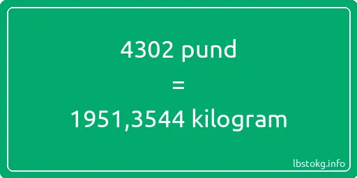 4302 pund till kilogram - 4302 pund till kilogram