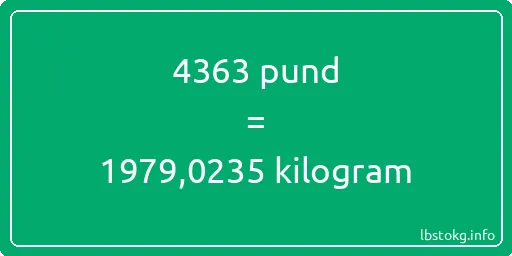 4363 pund till kilogram - 4363 pund till kilogram