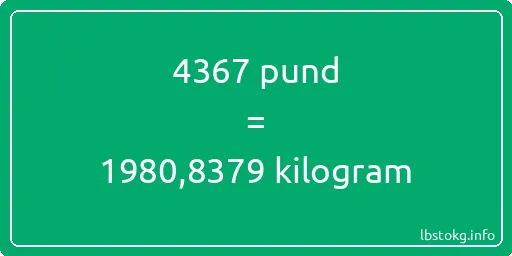 4367 pund till kilogram - 4367 pund till kilogram