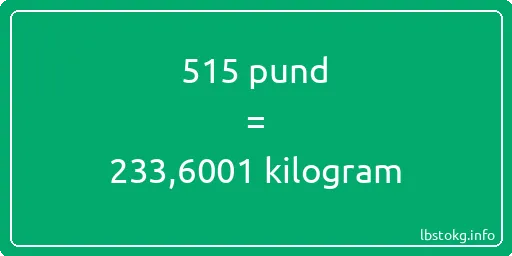 515 pund till kilogram - 515 pund till kilogram